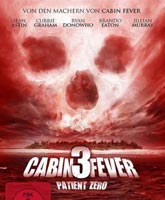 Cabin Fever: Patient Zero / :  